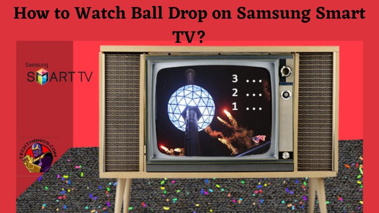 How to Watch Ball Drop on Samsung Smart TV