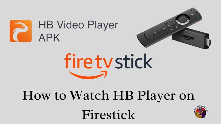 How to Watch HB Player on Firestick