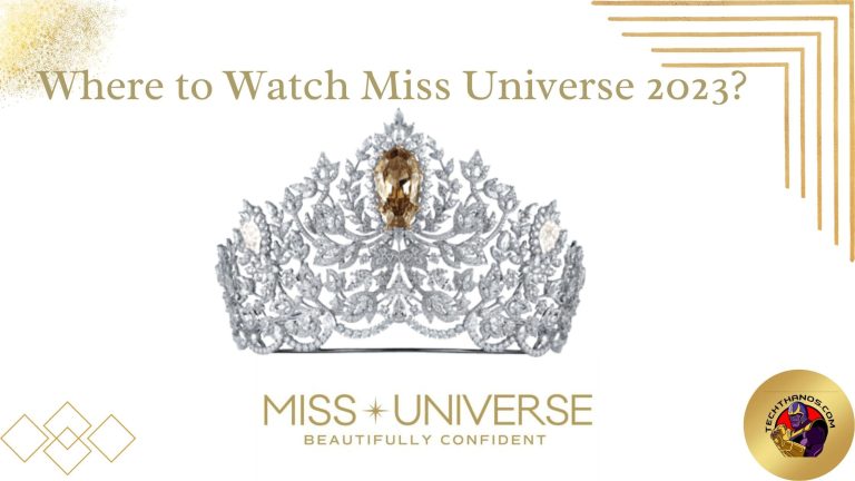Where to Watch Miss Universe 2023?