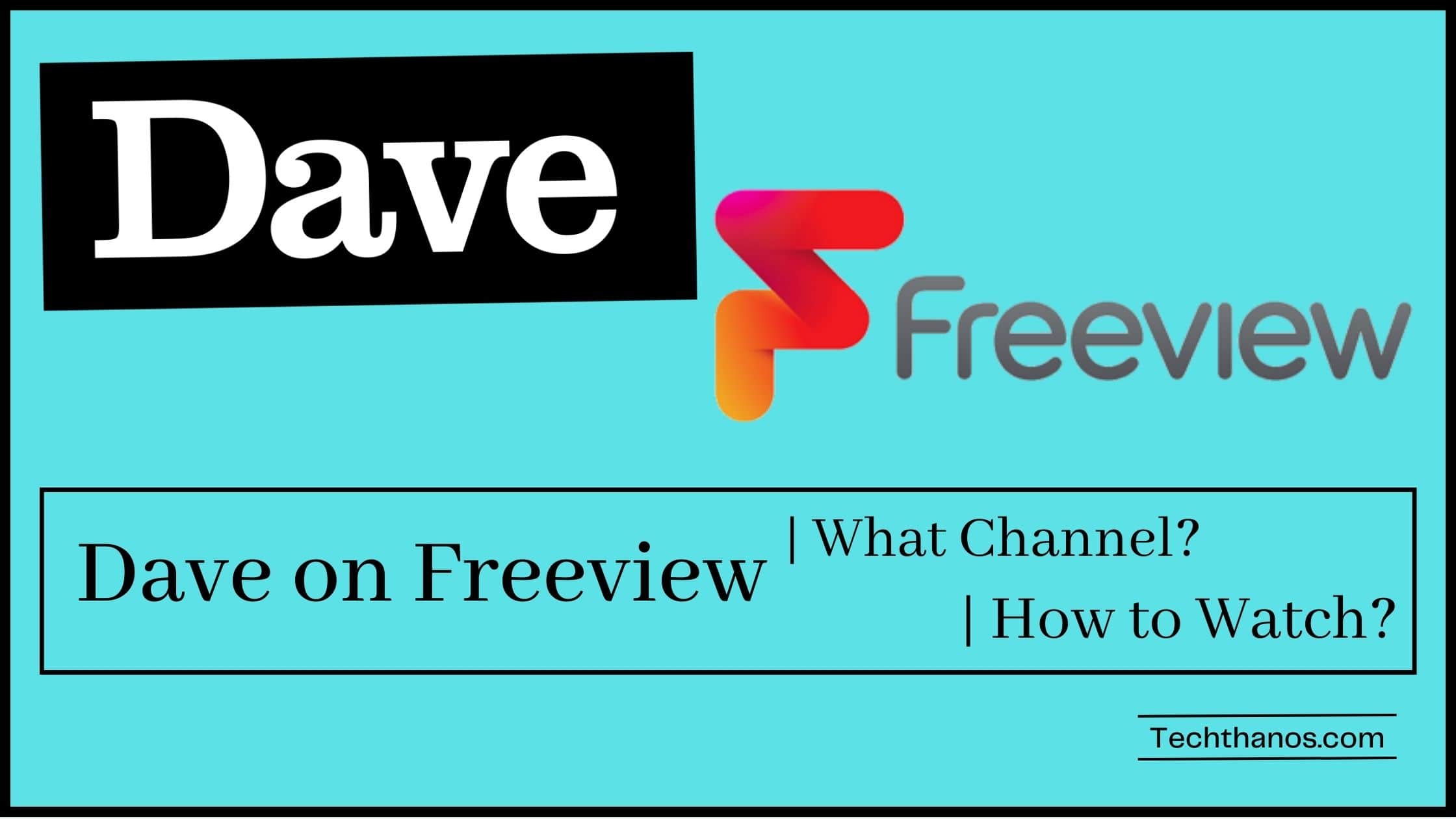 Dave on Freeview
