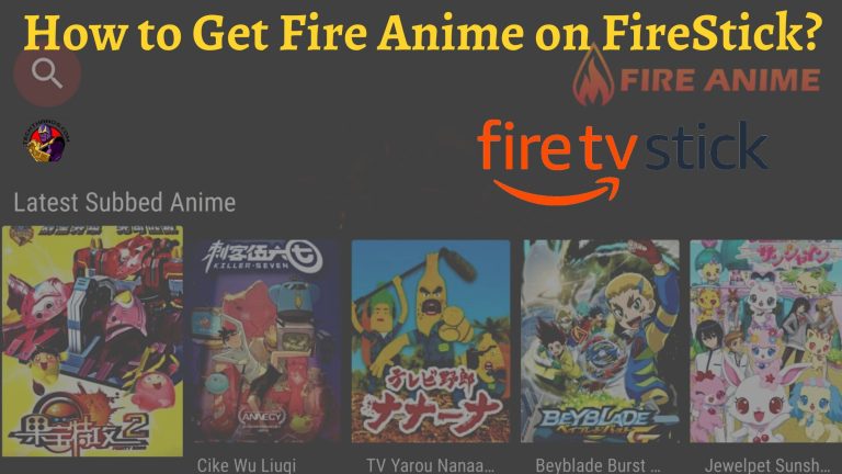 How to Get Fire Anime on FireStick?