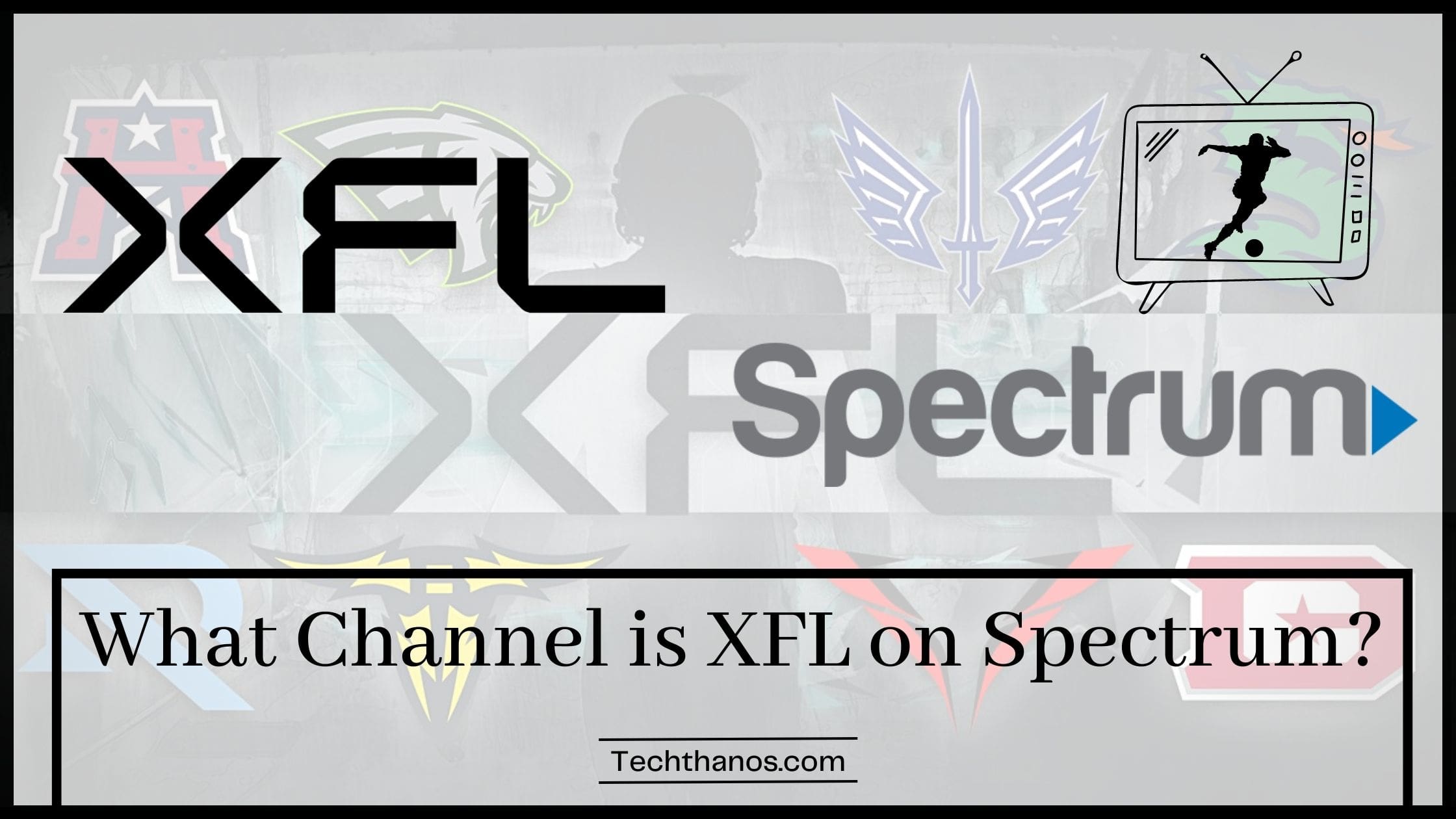 What Channel is XFL on Spectrum?