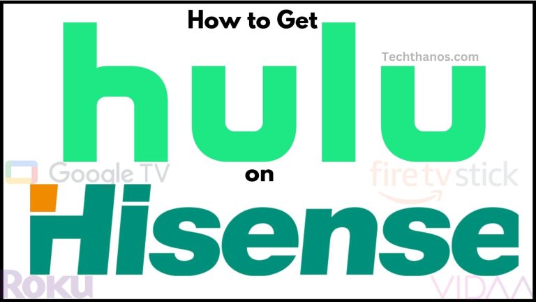 How to Get Hulu on Hisense Smart TV?