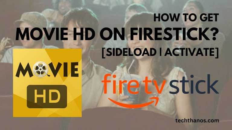 How to Get Movie HD on FireStick? [Sideload|Activate]