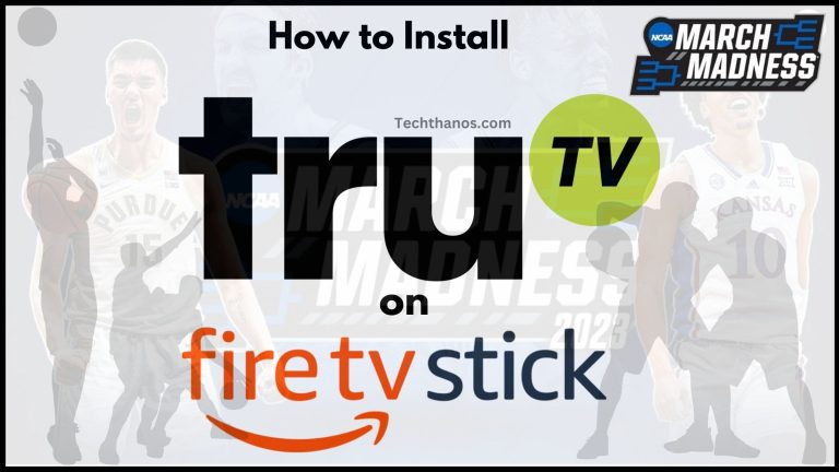 How to Install TruTV on Firestick?