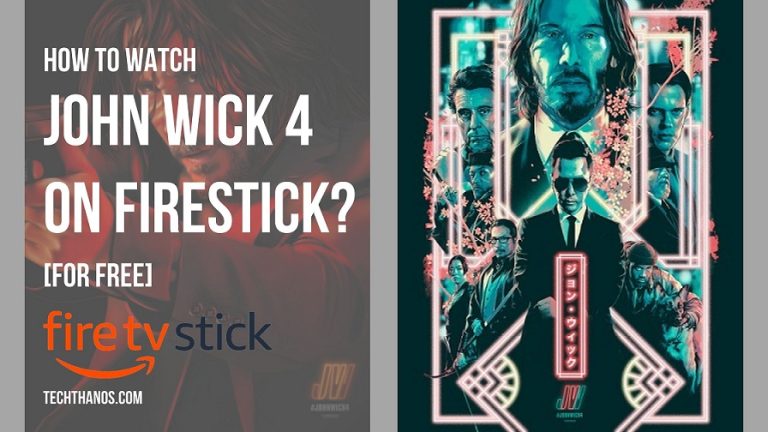 How to Watch John Wick 4 on FireStick?[For Free]
