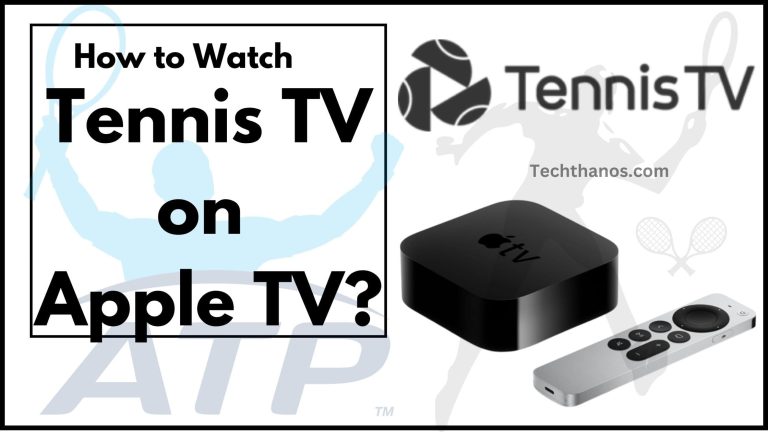 Tennis TV on Apple TV How to Watch?