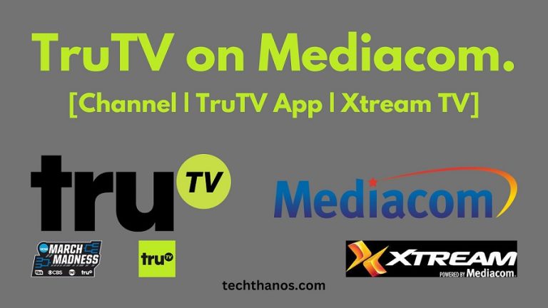 TruTV on Mediacom.[Channel|TruTV App|Xtream TV]