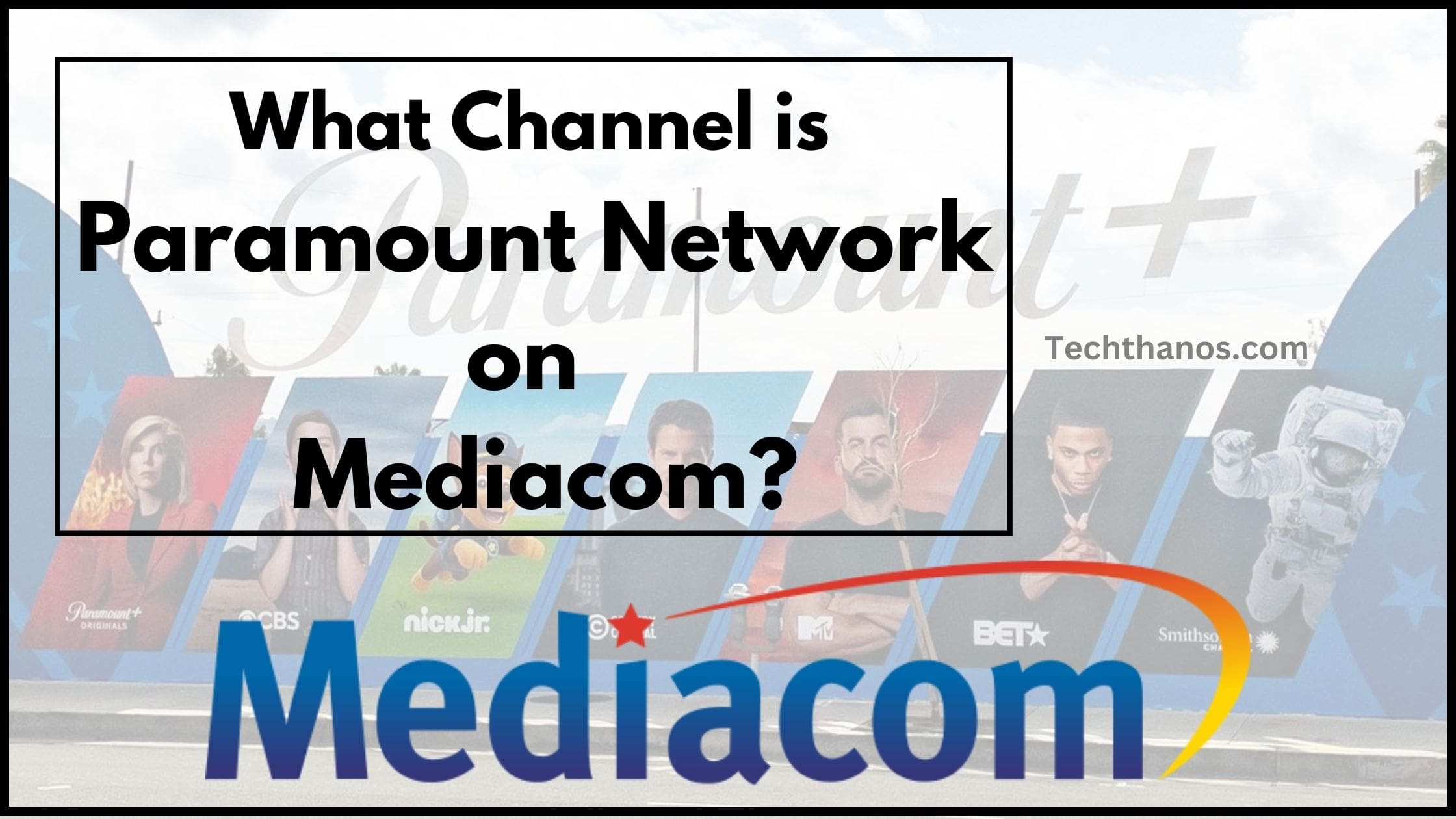 What Channel is Paramount Network on Mediacom?