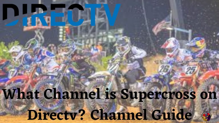 What Channel is Supercross on Directv Channel Guide