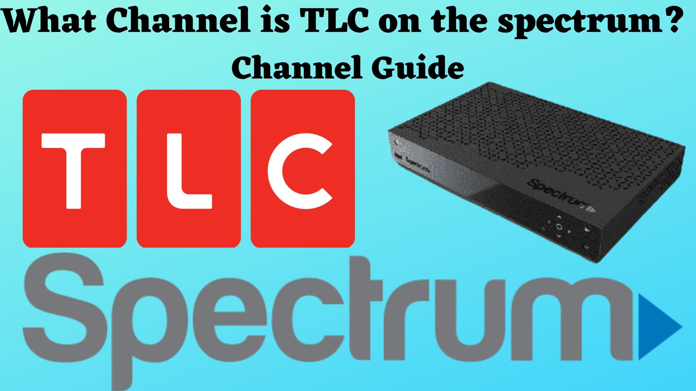What Channel is TLC on spectrum