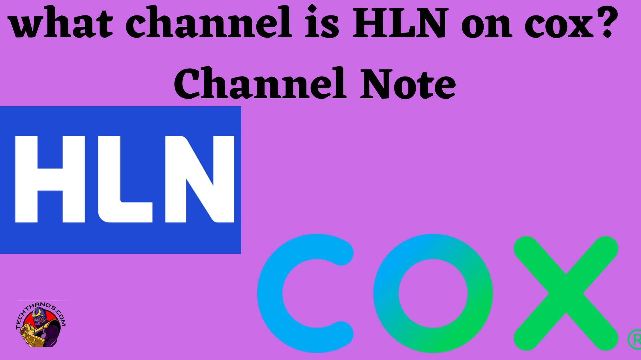 what channel is HLN on cox