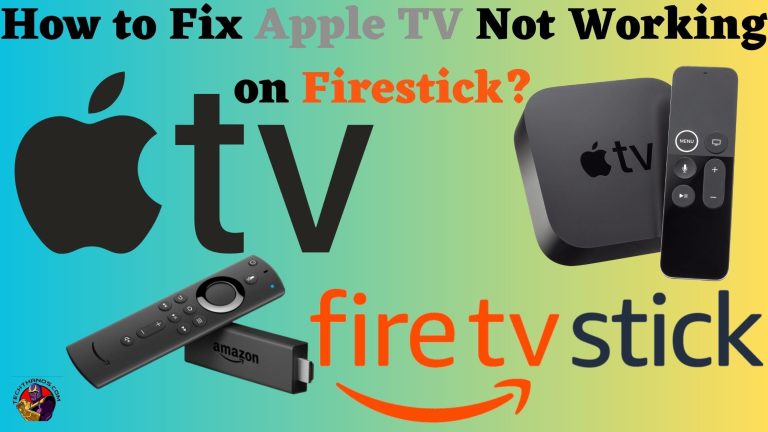How to Fix Apple TV Not Working on Firestick