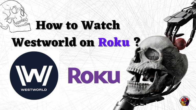 How to Watch Westworld on Roku