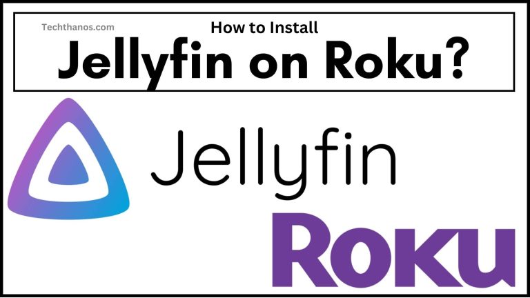Jellyfin on Roku How to Install?