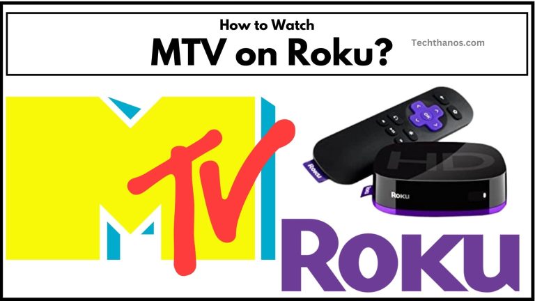 MTV on Roku How to Watch?