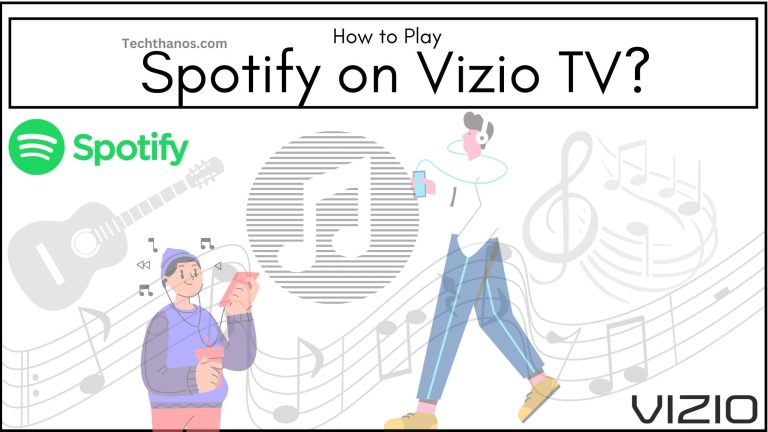 Spotify on Vizio TV How to Play?