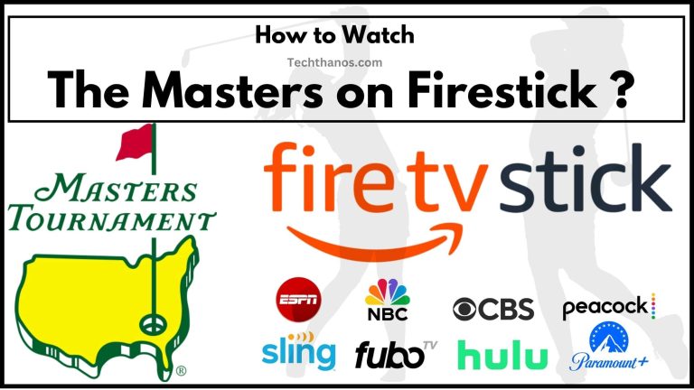 The Masters on Firestick How to Watch 2023 Live Golf -min