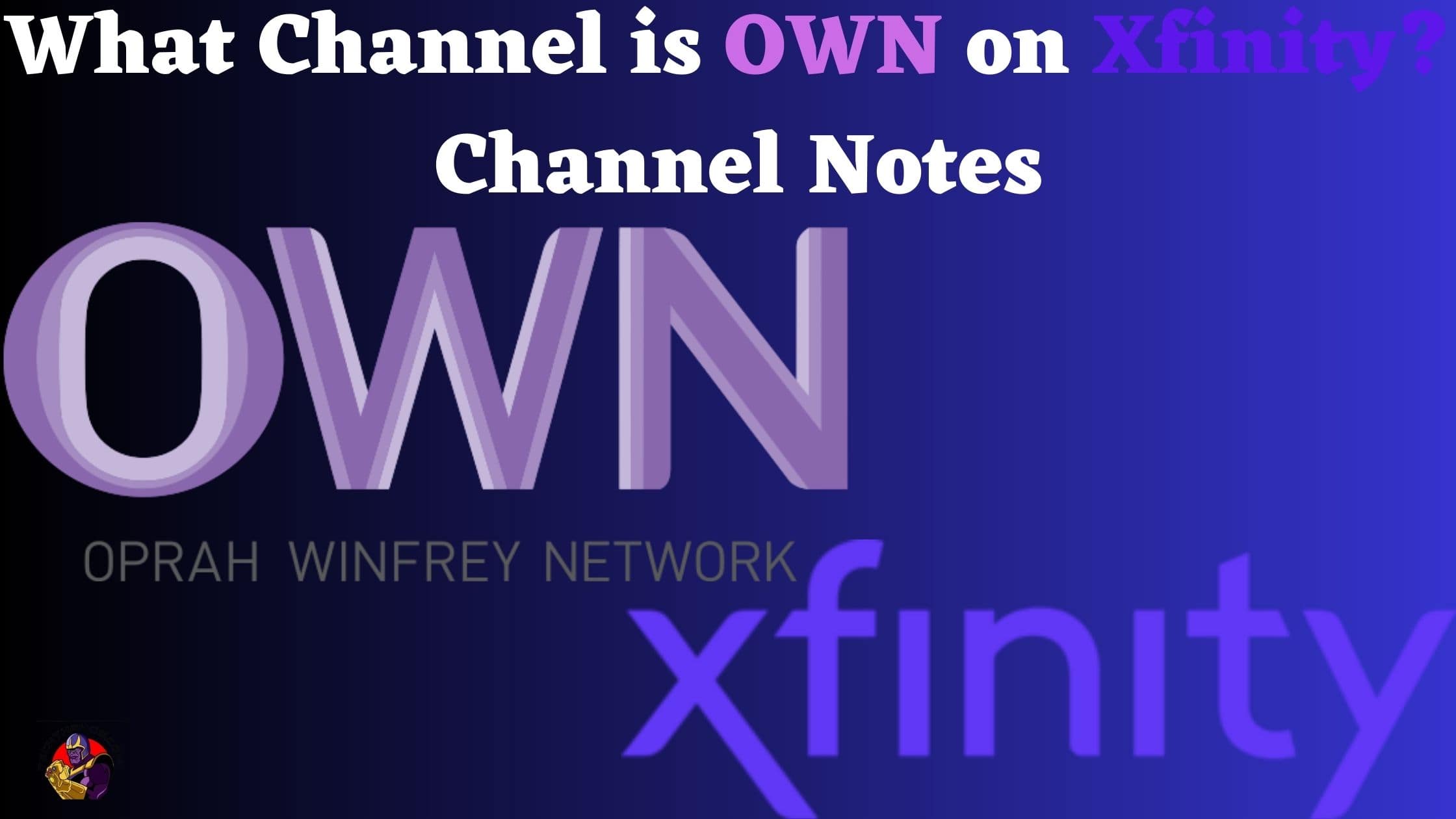 What Channel is OWN on Xfinity