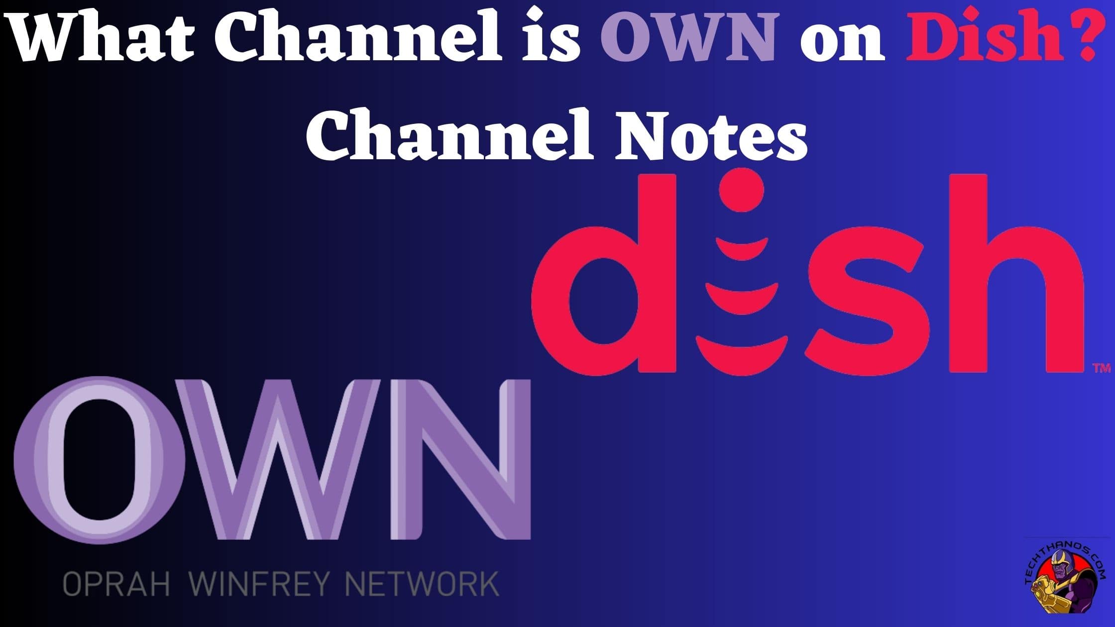 What Channel is OWN on Dish