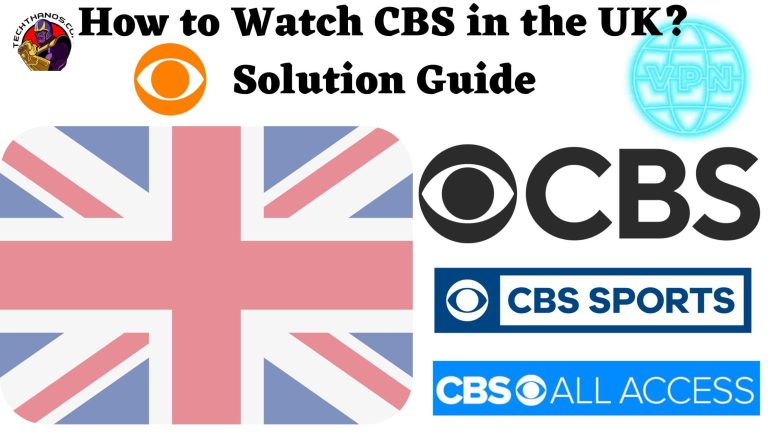 How to Watch CBS in the UK