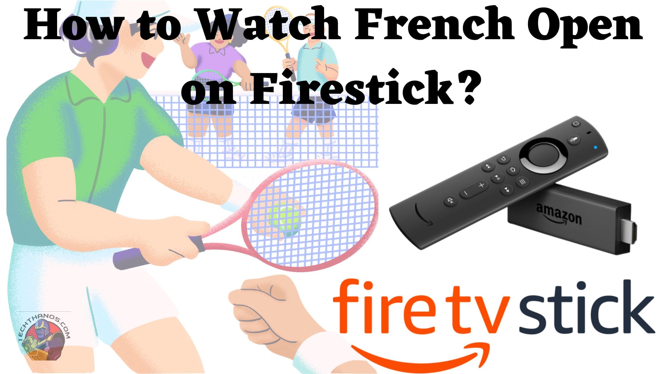 How to Watch French Open on Firestick