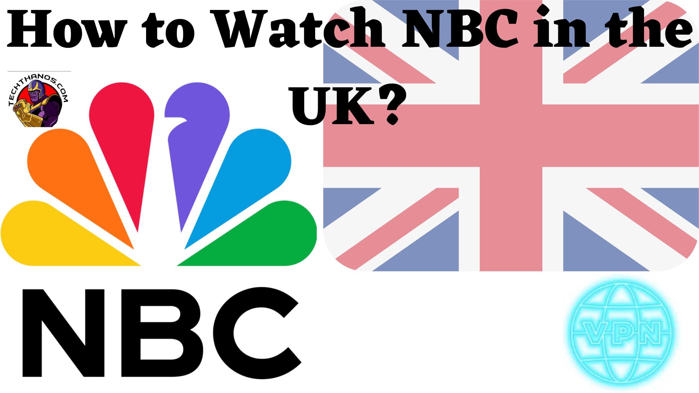 How to Watch NBC in the UK