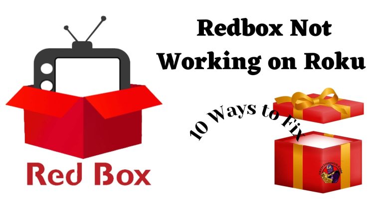 Redbox Not Working on Roku - 10 Ways to Fix
