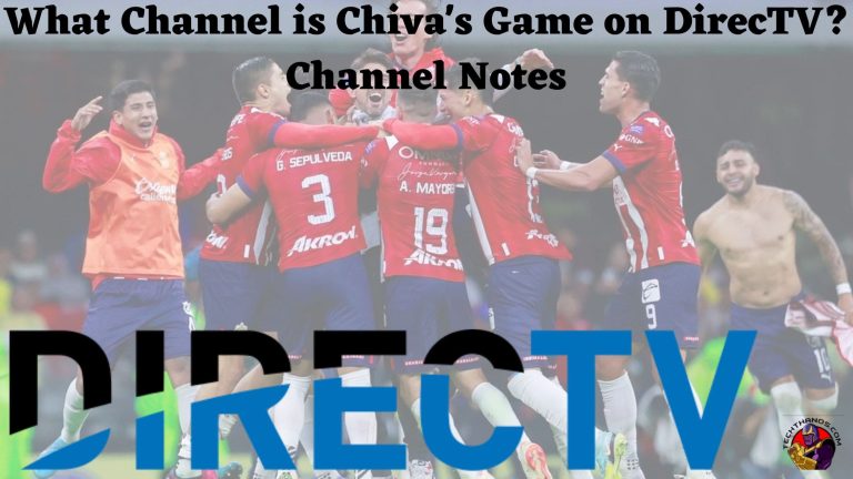 What Channel is Chiva's Game on DirecTV