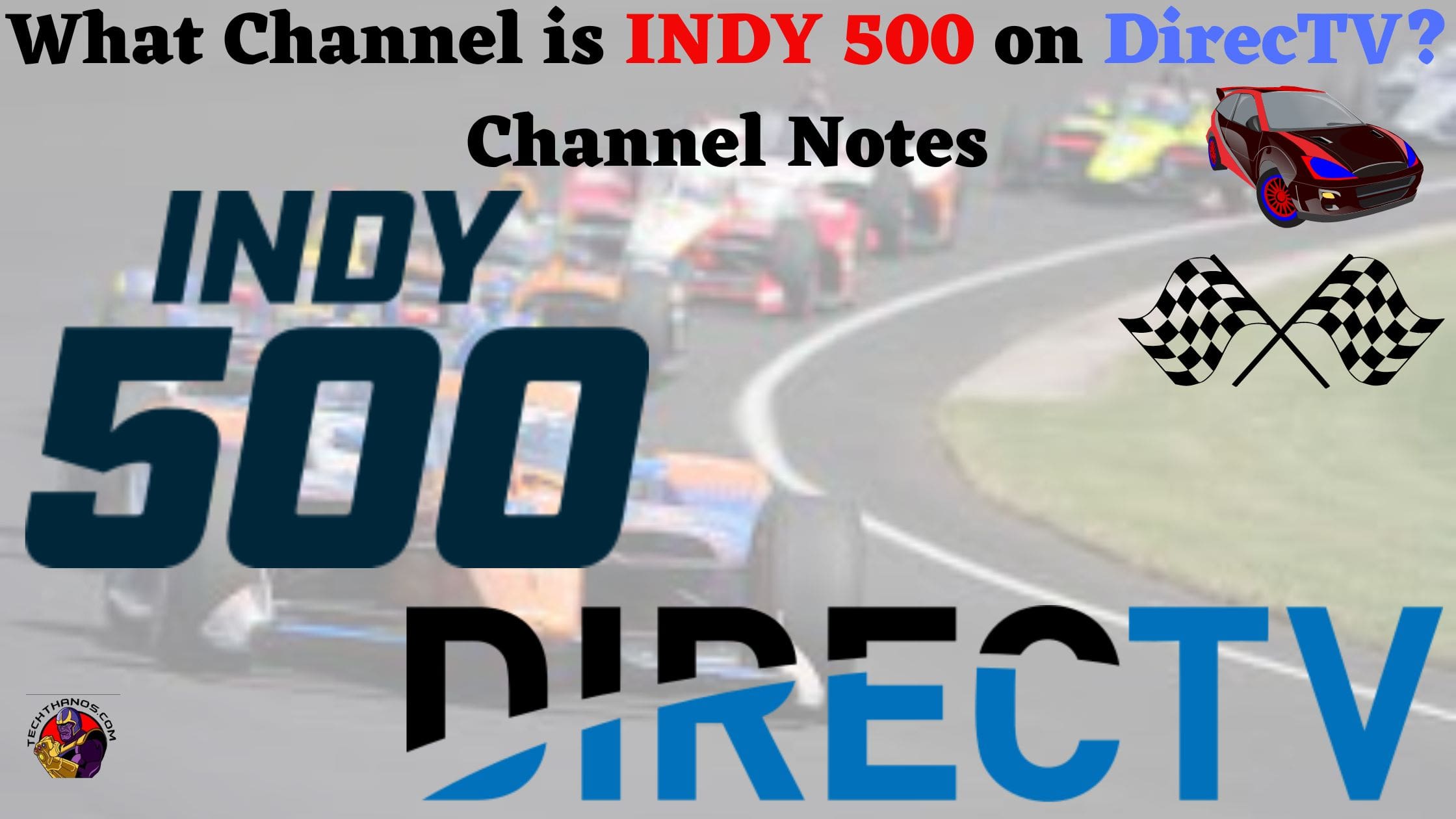What Channel is INDY 500 on DirecTV