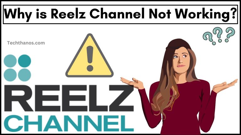 Why is Reelz Channel Not Working?