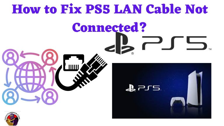How to Fix PS5 LAN Cable Not Connected