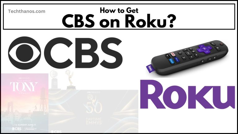 How to Get CBS on Roku?