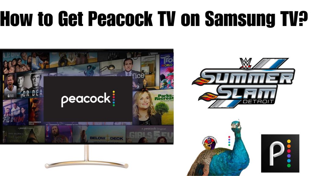 How to Get Peacock TV on Samsung TV?Summerslam 2023 - Tech Thanos