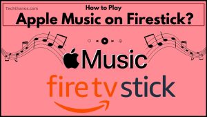 How to Play Apple Music on Firestick? | 2023 Playlist |