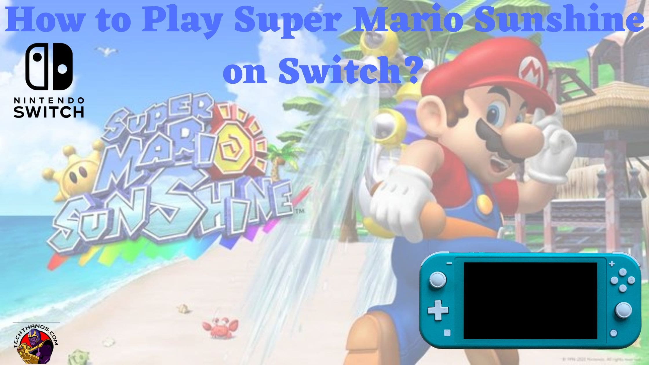 How to Play Super Mario Sunshine on Switch