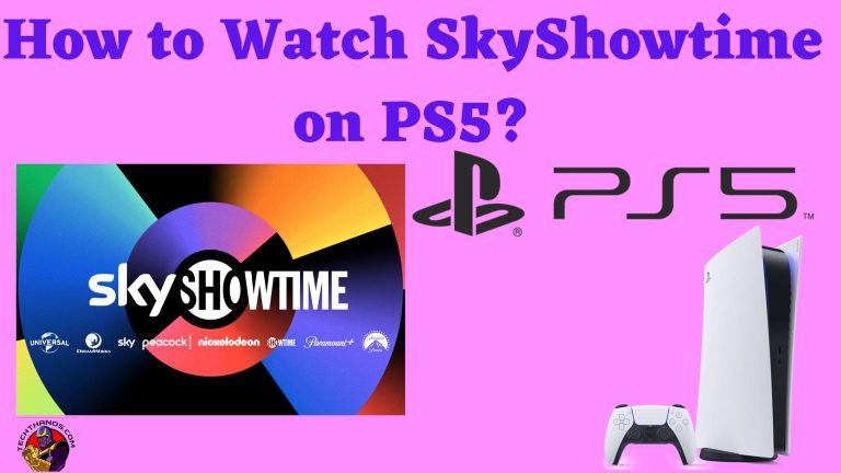 How to Watch SkyShowtime on PS5