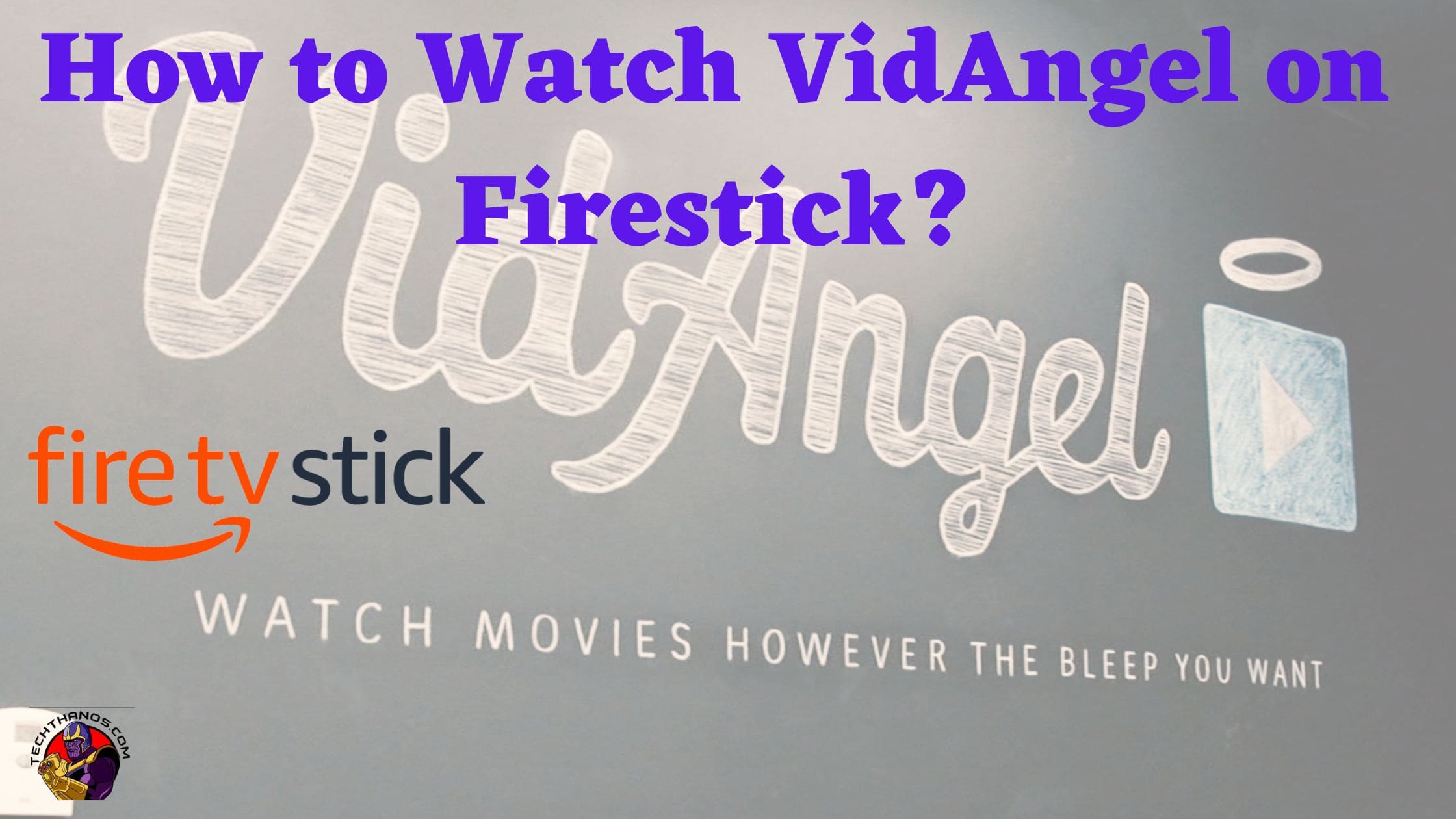How to Watch VidAngel on Firestick