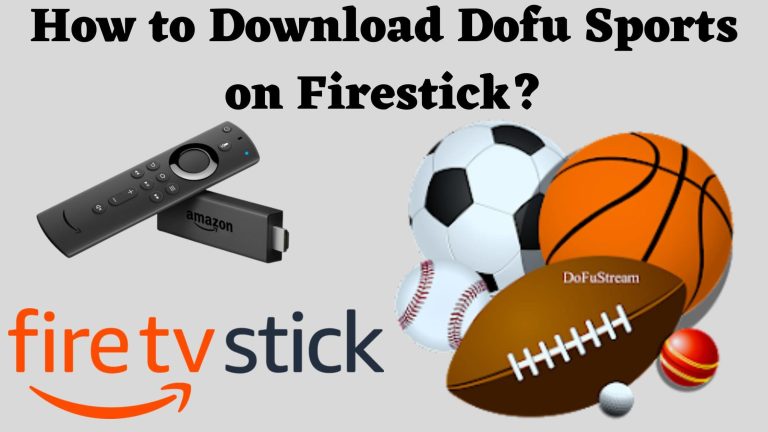 How to Download Dofu Sports on Firestick