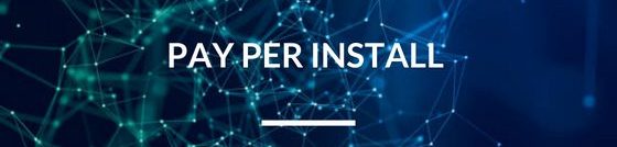 Pay Per Install