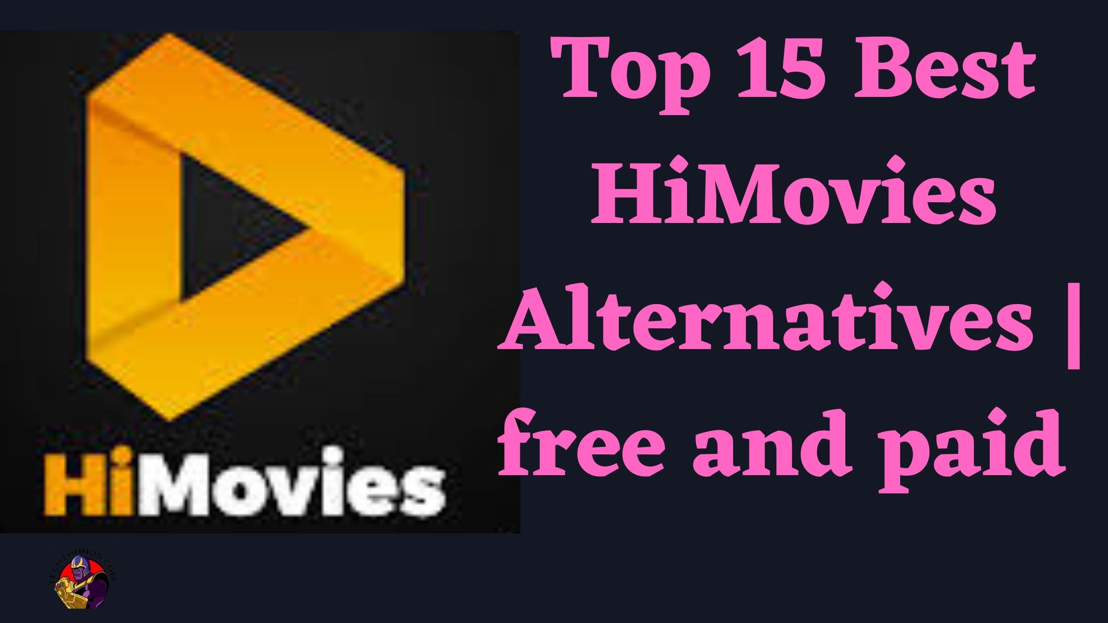 Top 15 Best HiMovies Alternatives