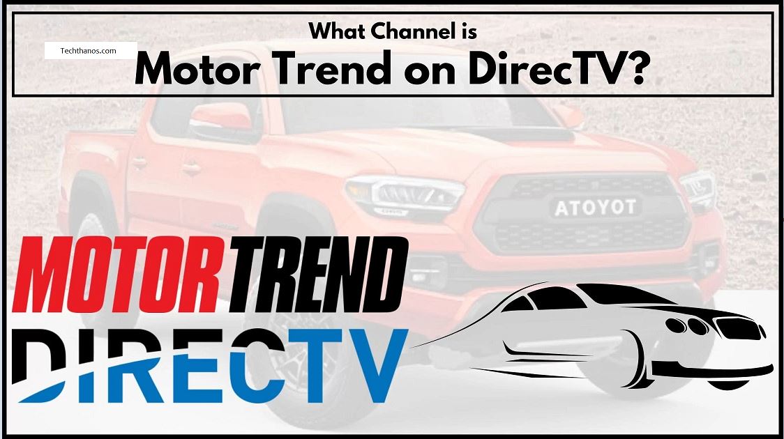 What Channel is Motor Trend on DirecTV?