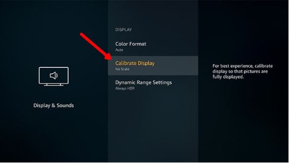 Calibrate display on Firestick device