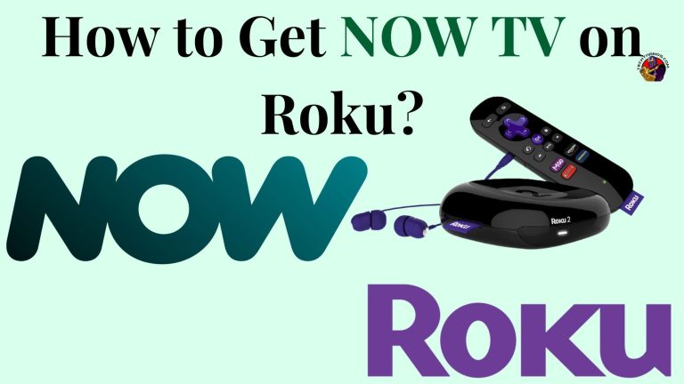 How to Get NOW TV on Roku
