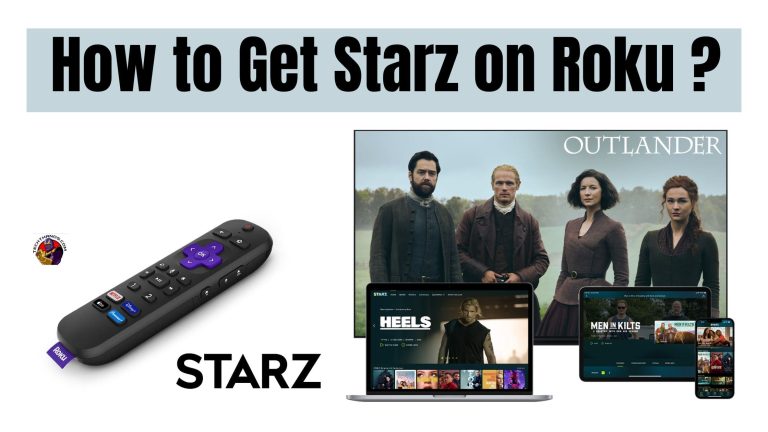 How to Get Starz on Roku ? Cancel Subscription | Sign up |Activate |Outlander|