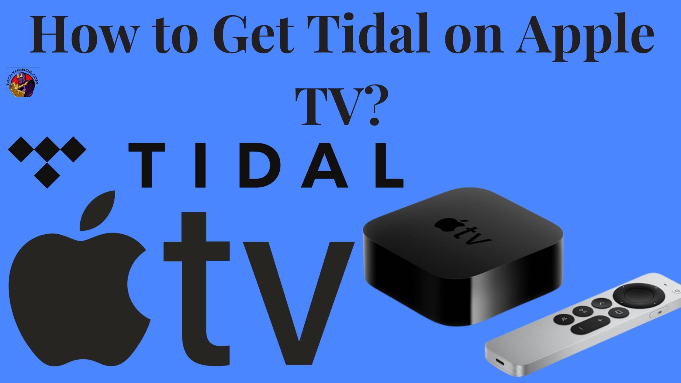 How to Get Tidal on Apple TV