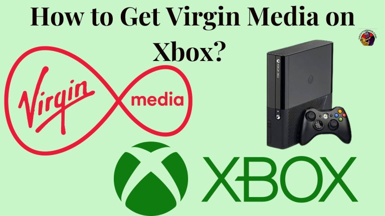 How to Get Virgin Media on Xbox