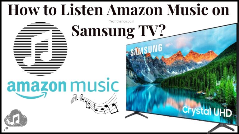 How to Listen Amazon Music on Samsung TV?