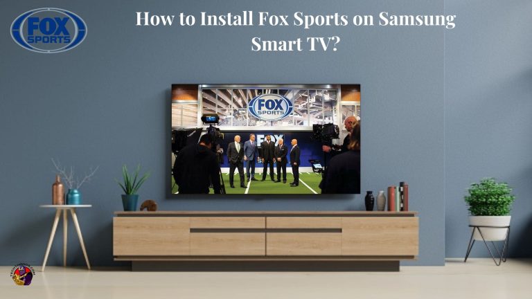 How to Install Fox Sports on Samsung Smart TV