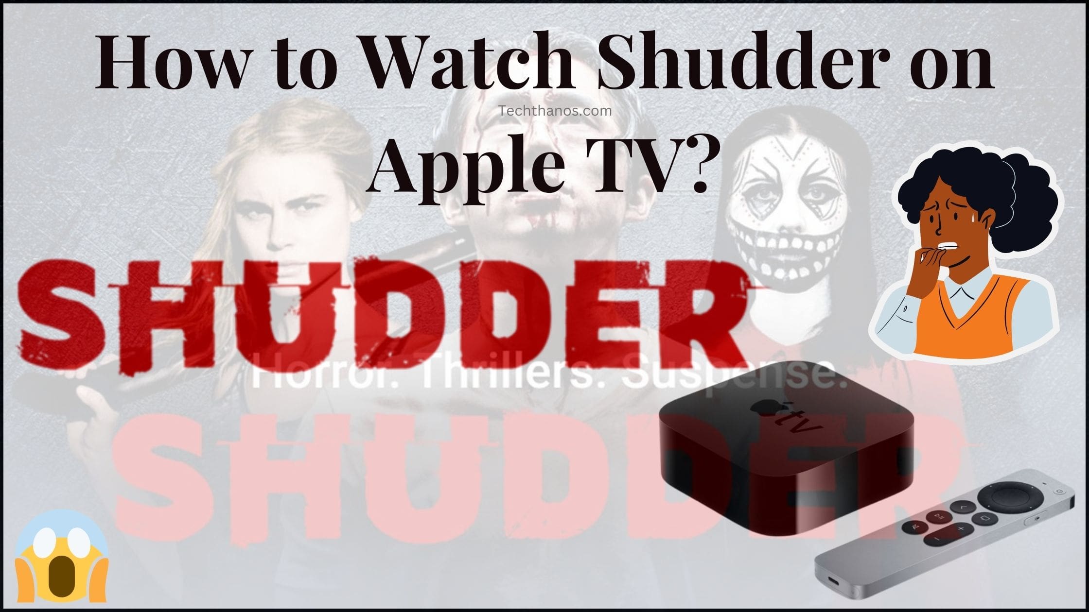 How to Watch Shudder on Apple TV?